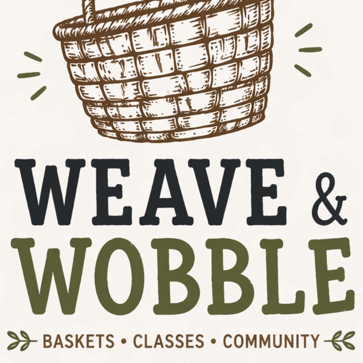 Weave & Wobble